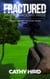 Fractured: When Shadows Arise - The Cup, Sword, and Stone, #1