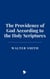 The Providence of God According to the Holy Scriptures