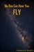 No One Can Hear You Fly - No One Can Hear You, #4