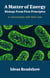 A Matter of Energy: Biology From First Principles - A Conversation with Nick Lane