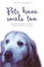 Pets Have Souls Too
