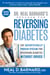 Dr. Neal Barnard's Program for Reversing Diabetes - The Scientifically Proven System for Reversing Diabetes without Drugs