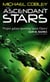 The Ascendant Stars - Book Three of Humanity's Fire