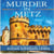 Murder in Metz - The Maggie Newberry Mysteries, #25