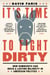 It's Time to Fight Dirty - How Democrats Can Build a Lasting Majority in American Politics