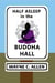 Half Asleep in the Buddha Hall
