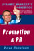 Promotion and Public Relations: The Dynamic Manager’s Handbook Of Alternative Ways To Build Your Business - The Dynamic Manager Handbooks, #7