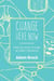 Change Here Now - Permaculture Solutions for Personal and Community Transformation