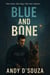 Blue and Bone