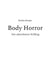 Body Horror - Der absorbierte Drilling