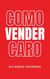 Como Vender Caro - How to Achieve Success, #1