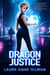 Dragon Justice - Paranormal Scene Investigations, #4