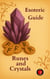 Esoteric Guide Runes and Crystals