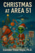 Christmas in Area 51