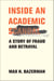 Inside an Academic Scandal - A Story of Fraud and Betrayal