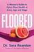 Floored - A Woman's Guide to Pelvic Floor Health at Every Age and Stage