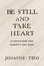 Be Still And Take Heart: 40 Devotions For Serenity And Hope - Peaceful Devotions, #2