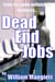 Dead End Jobs