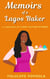 Memoirs of a Lagos Baker - Lagos Flash Fiction Series, #6