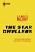 The Star Dwellers - Heart Stars Book 1