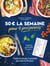50 euros la semaine pour 4 personnes