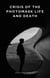 Crisis of the Photomask: Life and Death - Life and Death, #1