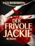 Der frivole Jackie