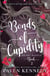 Bonds of Cupidity - The sizzling romance from the bestselling author of The Plated Prisoner series