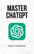Master ChatGPT from Basic to Advanced