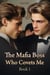 The Mafia Boss Who Covets Me Book 1 - The Mafia Boss Who Covets Me, #1