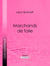Marchands de folie - Cabaret des halles et des faubourgs - Cabaret-tâcheron - Cabaret-cantinier - Cabaret-placeur - Cabaret de luxe