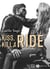 Kiss, Kill & Ride