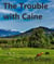 The Trouble with Caine - Rigsby, #1