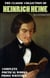 The Classic Collection of Heinrich Heine. Illustrated - Complete Poetical Works. Prose Writings