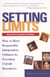 Setting Limits, Revised & Expanded 2nd Edition - How to Raise Responsible, Independent Children by Providing CLEAR Boundaries
