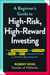 A Beginner's Guide to High-Risk, High-Reward Investing - From Cryptocurrencies and Short Selling to SPACs and NFTs, an Essential Guide to the Next Big Investment