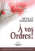 A vos ordres !