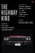The Highway Kind: Tales of Fast Cars, Desperate Drivers and Dark Roads - Original Stories by Michael Connelly, George Pelecanos, C. J. Box, Diana Gabaldon, Ace Atkins & Others