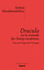 Dracula ou la croisade des temps modernes - Essai sur la figure de l'étranger