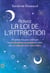 Activez la loi de l'attraction - 28 protocoles pour pratiquer la manifestation consciente et créer une vie alignée avec vous-même