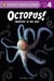 Octopus! - Smartest in the Sea?