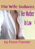 The Wife Seduces Her Mother In Law