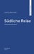 Südliche Reise