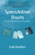 Speculative Shorts: Stories that fell out of my brain