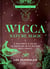 Wicca Nature Magic - A Beginner's Guide to Working with Nature Spellcraft