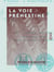 La Voie prénestine - Notes de voyage