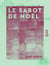 Le Sabot de Noël - Légende