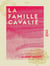 La Famille Cavalié - Les temps difficiles
