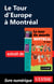 Le Tour d'Europe à Montréal