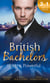 British Bachelors: Rich and Powerful - What His Money Can't Hide / His Temporary Mistress / Trouble on Her Doorstep